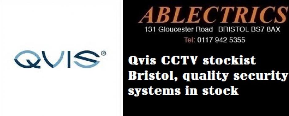 cctv stockist, cctv stockist bristol, security cameras bristol, qvis stockist, QVIS CCTV, shop cctv, home cctv